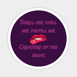 Creature of the night Magnet